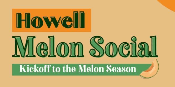 Howell Melon Social This Saturday Night