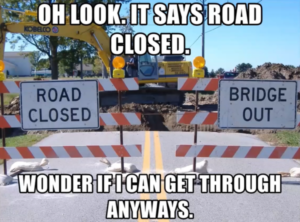 Road Commission: "Closed Means Closed"