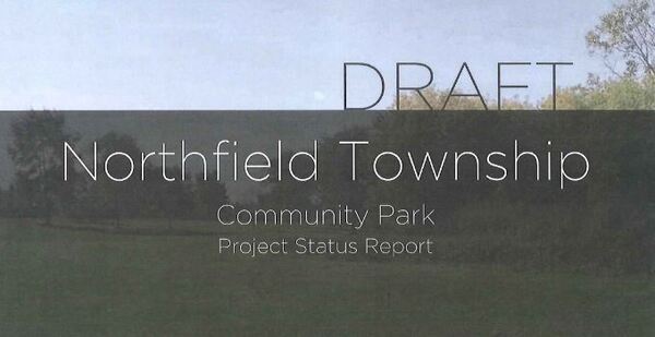 Northfield Township Officials Continue Park Progress