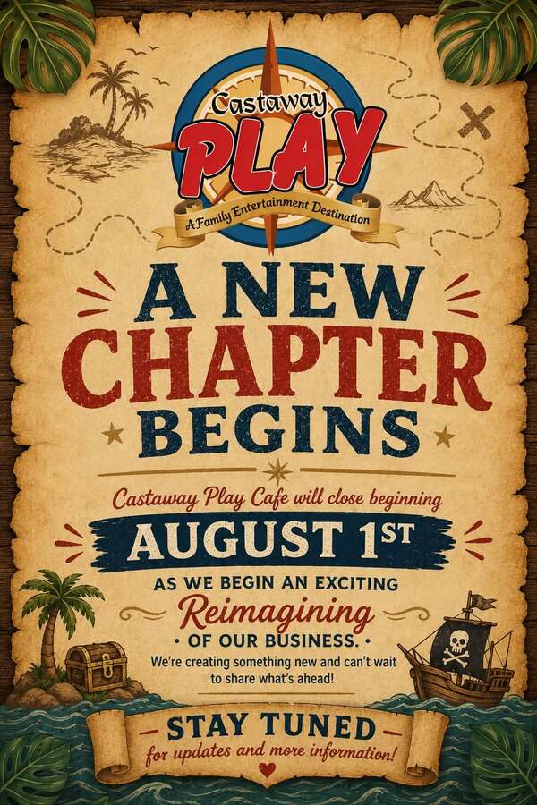 Castaway Play Café Temporarily Closing - A New Adventure Awaits
