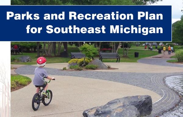 SEMCOG Presents Parks And Rec Plan For Comment